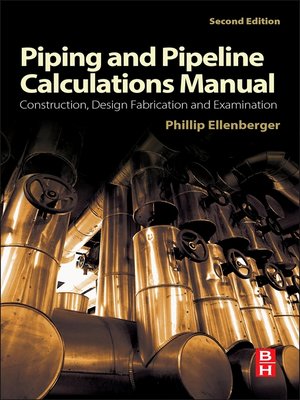 cover image of Piping and Pipeline Calculations Manual
